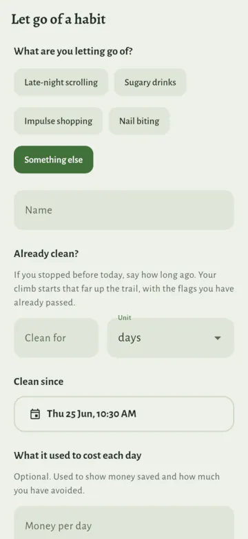 The Let go of a habit page: the choices Late-night scrolling, Sugary drinks, Impulse shopping, Nail biting and Something else, a Name field, then "Already clean?" with how long ago, Clean since, and what it used to cost each day.