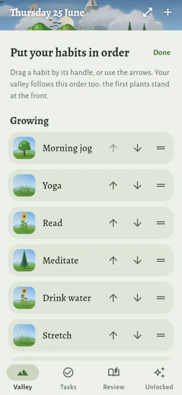 "Put your habits in order", with Done. The Growing list: Morning jog, Yoga, Read, Meditate, Drink water and Stretch, each with an up arrow, a down arrow and a handle of three lines.