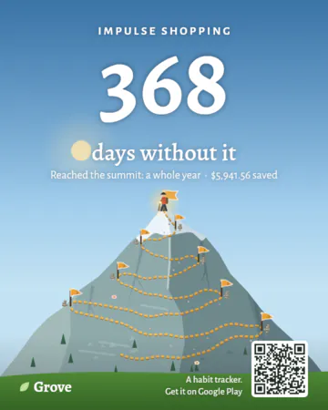 A poster for Impulse shopping: a blue morning sky with "368" in large white letters, "days without it", "Reached the summit: a whole year" and the money saved, over a mountain whose trail of flags climbs to the climber on its summit, the sun on the left, and a QR code in the corner.